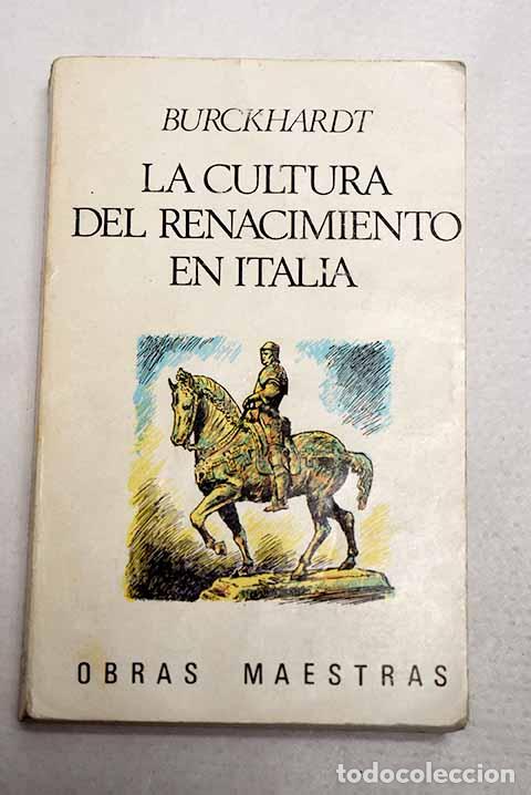 Libri di seconda mano: Cultura del Renacimiento en Italia, la.- Burckhardt, Jacob