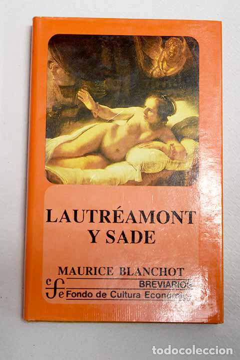 Libri di seconda mano: Lautr&eacute;amont y Sade: Blanchot, Maurice.- Blanchot, Maurice