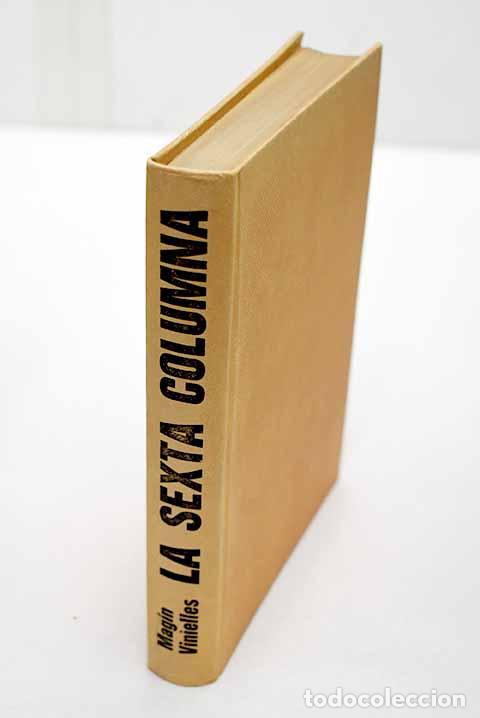 books: La sexta columna: diario de un combatiente leridano.- Vinielles Trepat, Mag&iacute;n