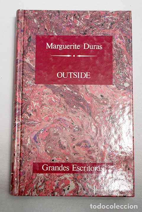 B&uuml;cher: Outside: Duras, Marguerite.- Duras, Marguerite