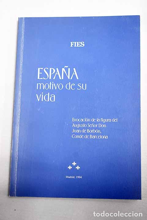 B&uuml;cher: Evocacion de la figura del Augusto Sr. D. Juan de Borbon, conde de Barcelona