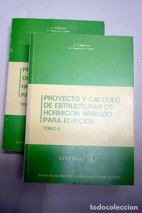 B&uuml;cher: Proyecto y c&aacute;lculo de estructuras de hormig&oacute;n armado para edificios.- Calavera Ruiz, J.