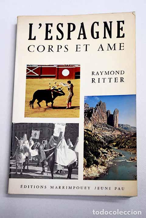 books: L Espagne: corps et ame.- Ritter, Raymond