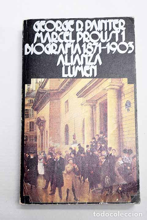 books: Marcel Proust: biograf&iacute;a, tomo I.- Painter, George D.