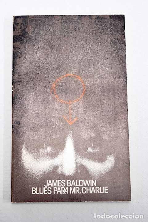 B&uuml;cher: Blues para Mister Charlie : drama en tres actos.- Baldwin, James