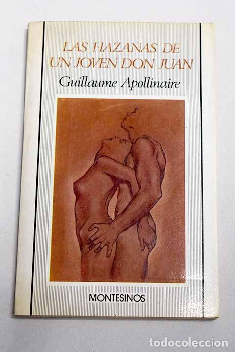 B&uuml;cher: Las haza&ntilde;as de un joven Don Juan.- Apollinaire, Guillaume