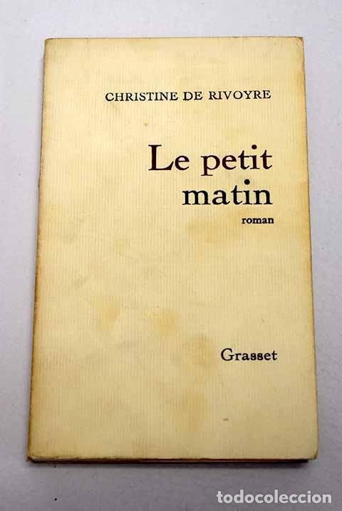 B&uuml;cher: Le petit matin: Rivoyre, Christine.- Rivoyre, Christine