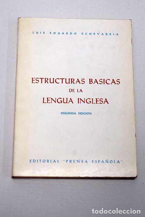 B&uuml;cher: Estructuras basicas de la lengua inglesa.- Echevarr&iacute;a Rivera, Luis Eduardo