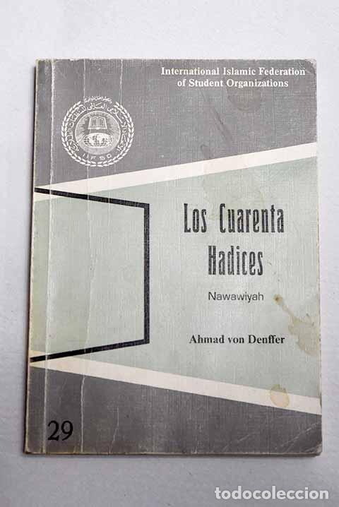 books: Los cuarenta Hadices de Nawawiyah.- Denffer, Ahmad von