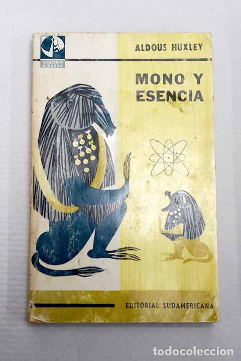 Libros: Mono y esencia: Huxley, Aldous.- Huxley, Aldous