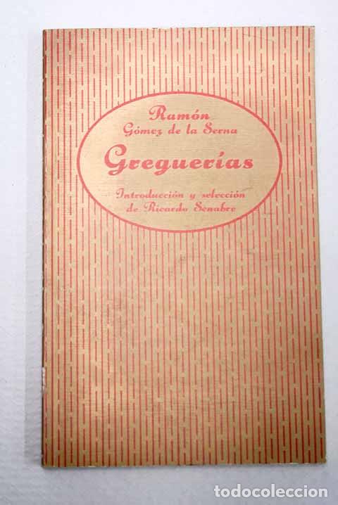 Libros: Greguer&iacute;as: G&oacute;mez de la Serna, Ram&oacute;n.- G&oacute;mez de la Serna, Ram&oacute;n