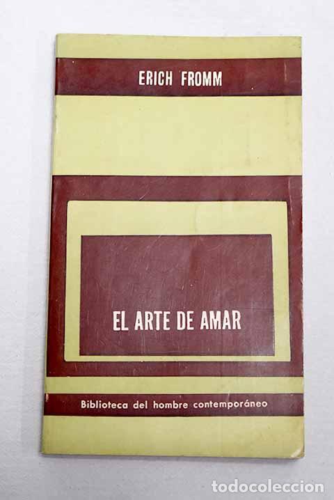 Libros: El arte de amar: Fromm, Erich.- Fromm, Erich