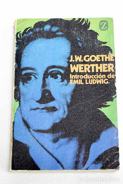 Libros: Werther: Goethe, Johann Wolfgang von.- Goethe, Johann Wolfgang von