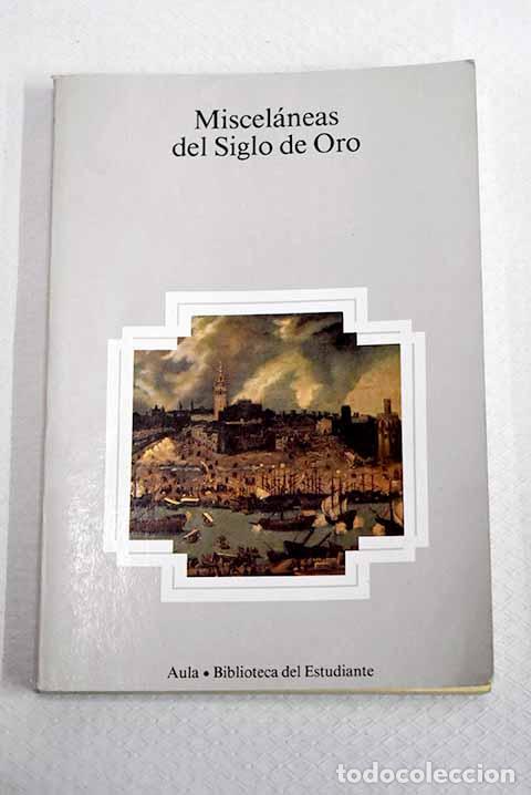Libros: Miscel&aacute;neas del Siglo de Oro