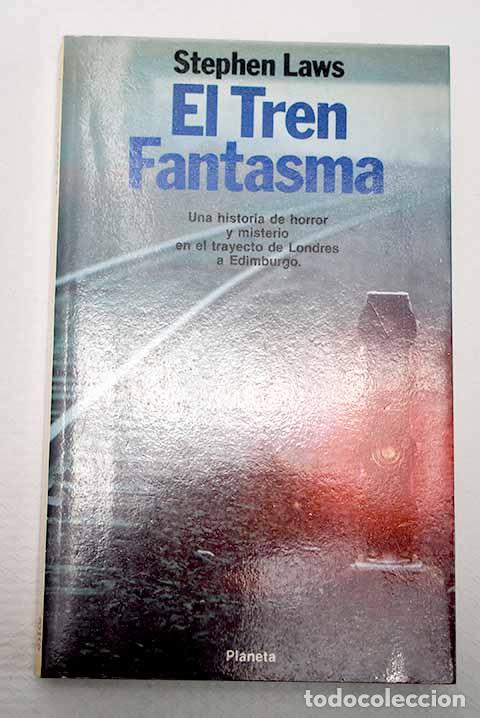 Libros: El tren fantasma: Laws, Stephen.- Laws, Stephen