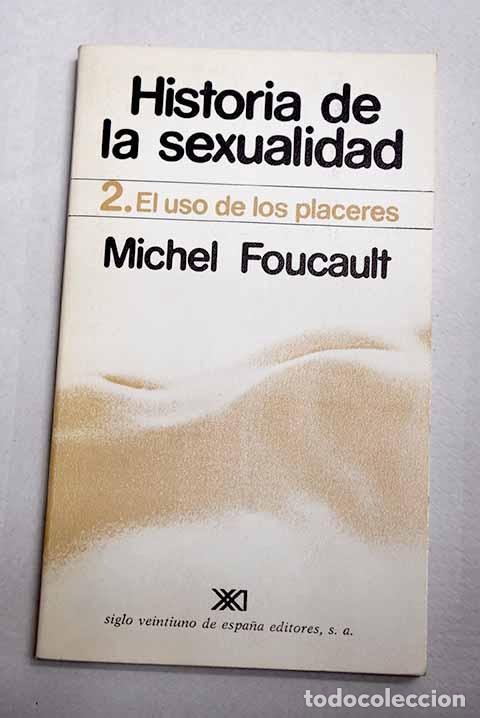 Libros: Historia de la sexualidad, tomo II.- Foucault, Michel