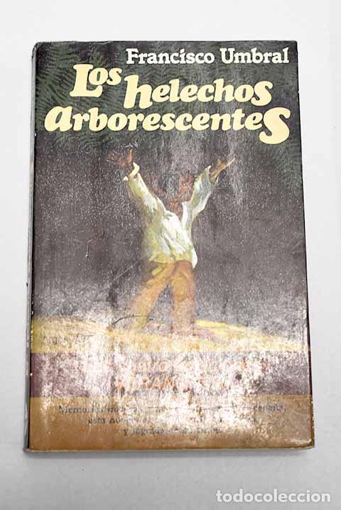 Libros: Los helechos arborescentes.- Umbral, Francisco