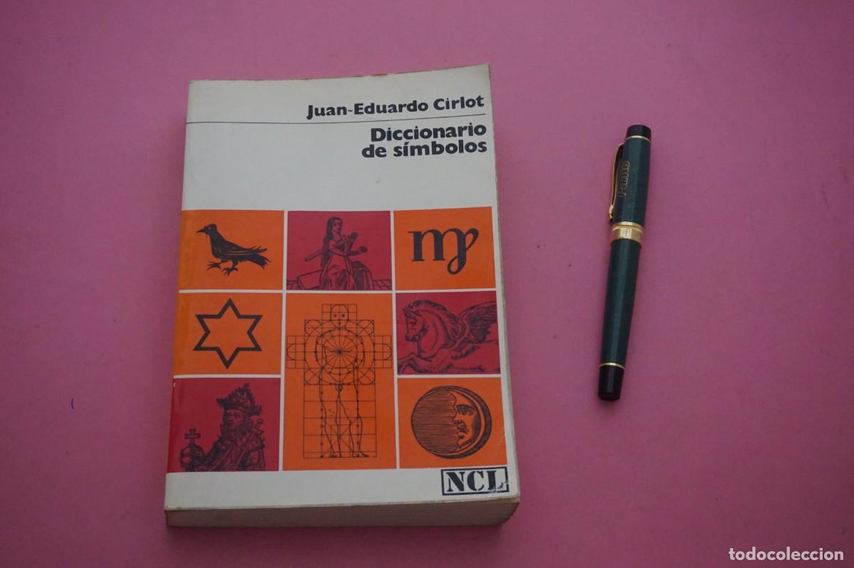 Libros: AMF-11H/ DICCIONARIO DE SIMBOLOS - JUAN EDUARDO CIRLOT / LABOR EDITOR 1&ordf; EDICION