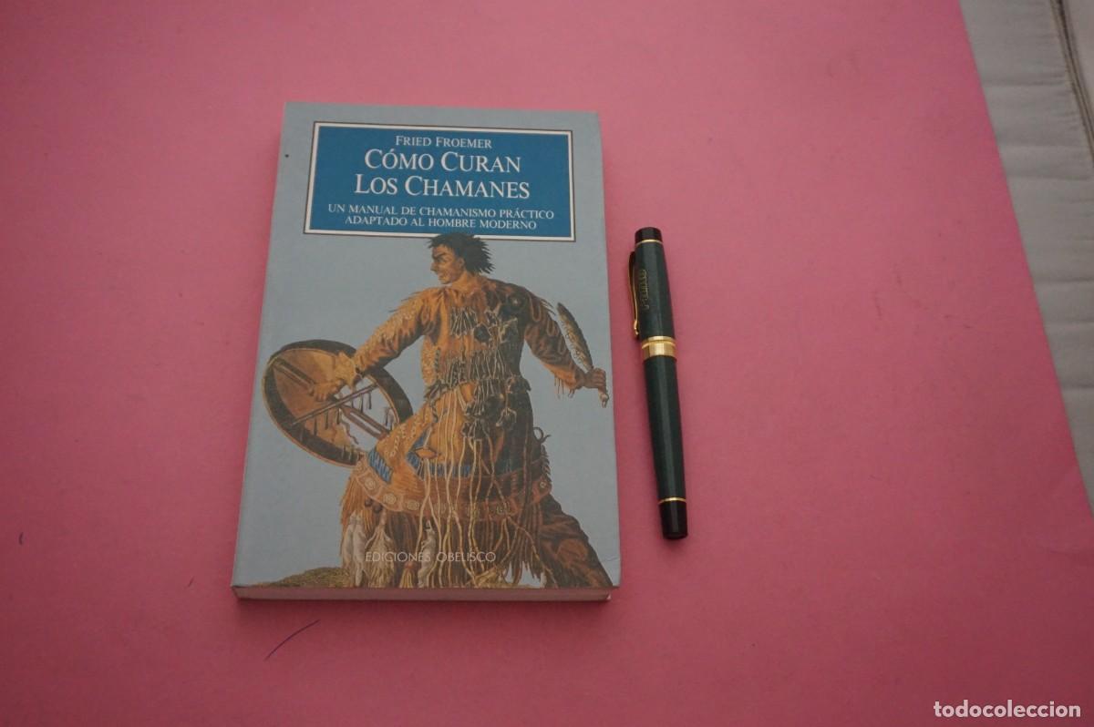 B&uuml;cher: AMF-33A/ COMO CURAN LOS CHAMANES - FRIED FROEMER / EDICIONES OBELISCO
