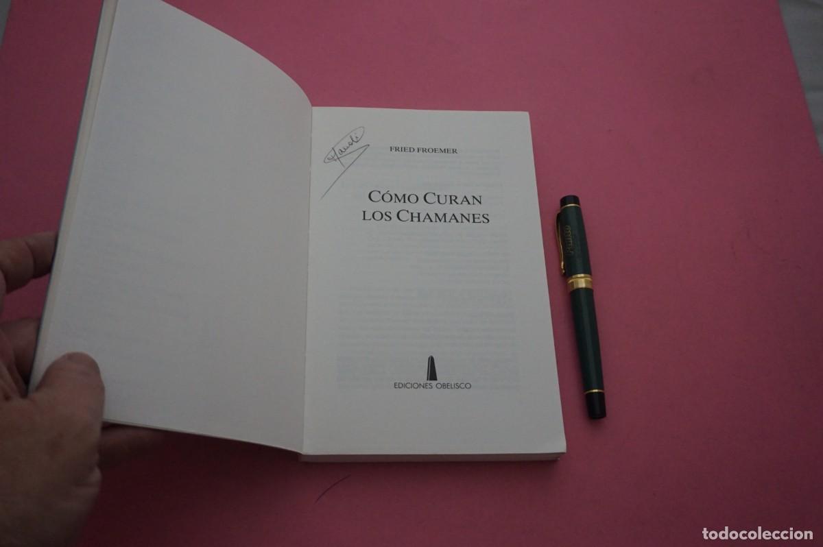 Libros: AMF-33A/ COMO CURAN LOS CHAMANES - FRIED FROEMER / EDICIONES OBELISCO - Foto 2