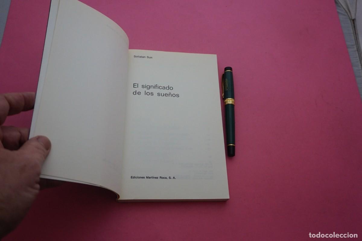 Libros: AMF-33A/ EL SIGNIFICADO DE LOS SUE&Ntilde;OS - SOLIATAN SUN / EDICIONES MARTINEZ ROCA - Foto 2