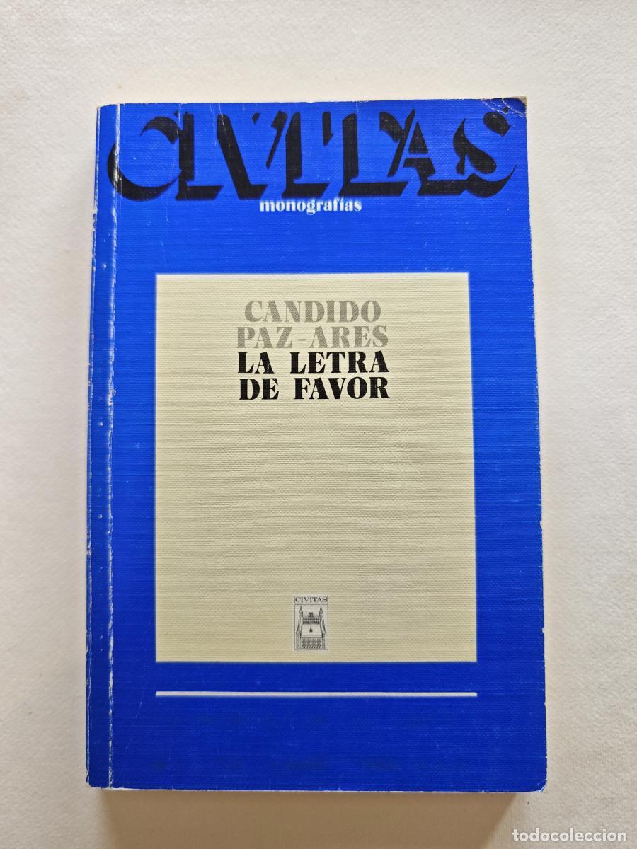 Libros: La letra de favor - C&aacute;ndido paz ares - tdk57