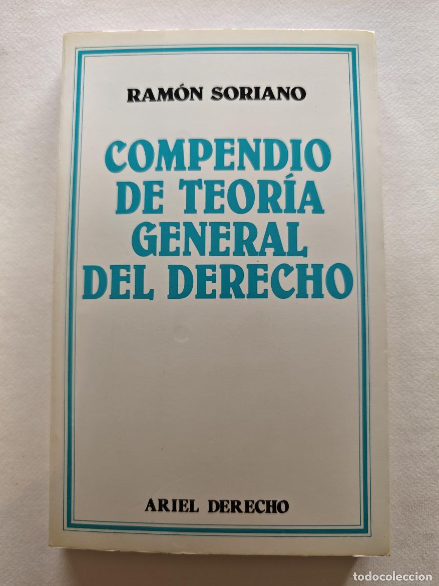 Libros: Compendio de teor&iacute;a general del derecho - Ram&oacute;n Soriano - tdk57