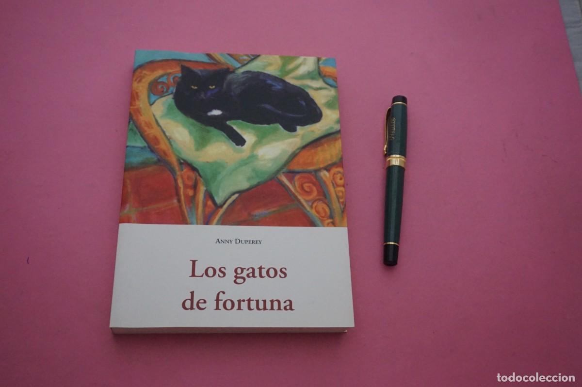 Libros: AMF-33B/ LOS GATOS DE FORTUNA - ANNY DUPEREY / TORRE DE VIENTO EDITOR