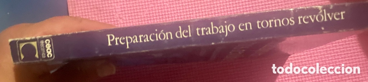 Libros: Preparaci&oacute;n del trabajo en tornos rev&oacute;lver - Foto 2
