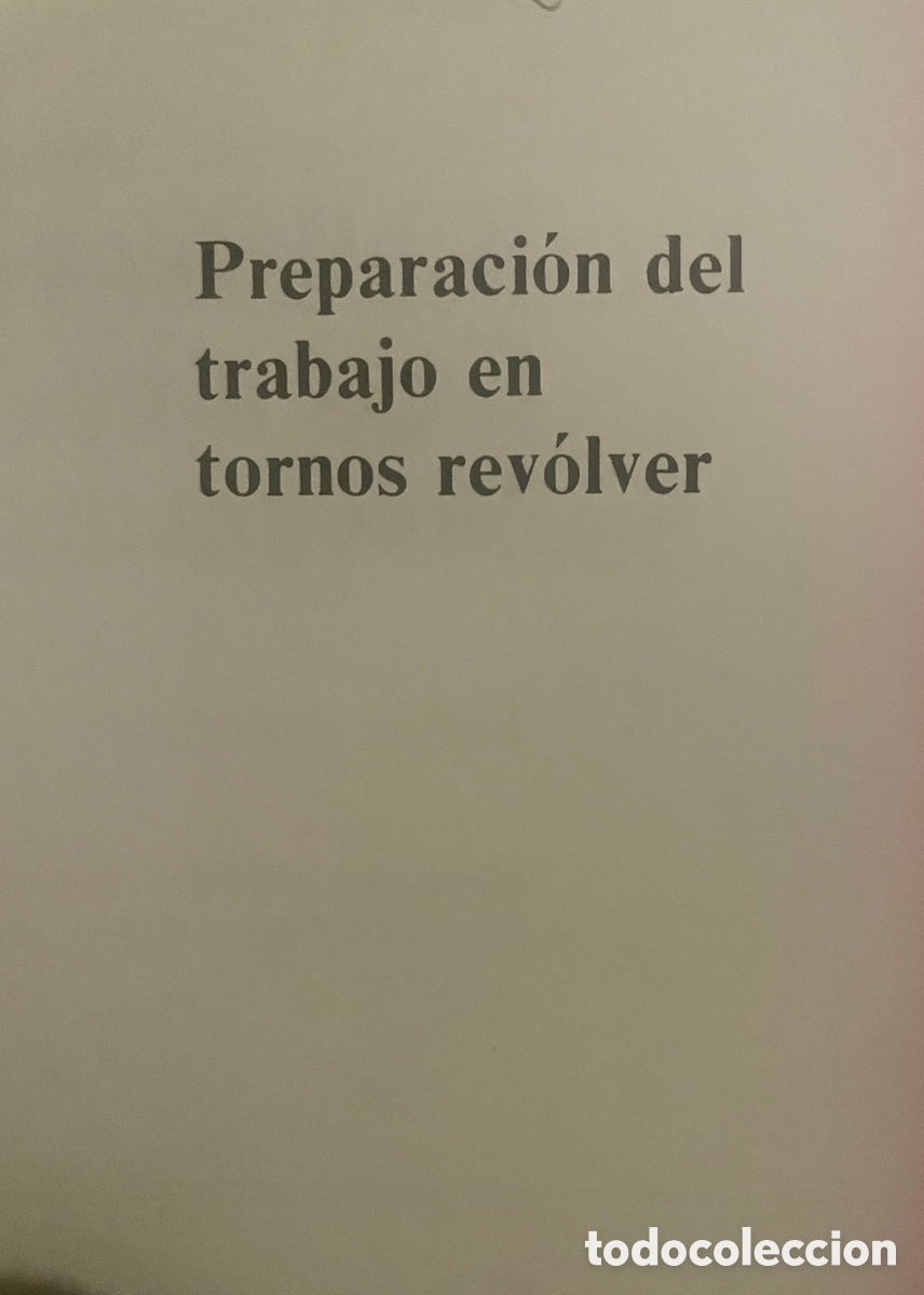 Libros: Preparaci&oacute;n del trabajo en tornos rev&oacute;lver - Foto 4