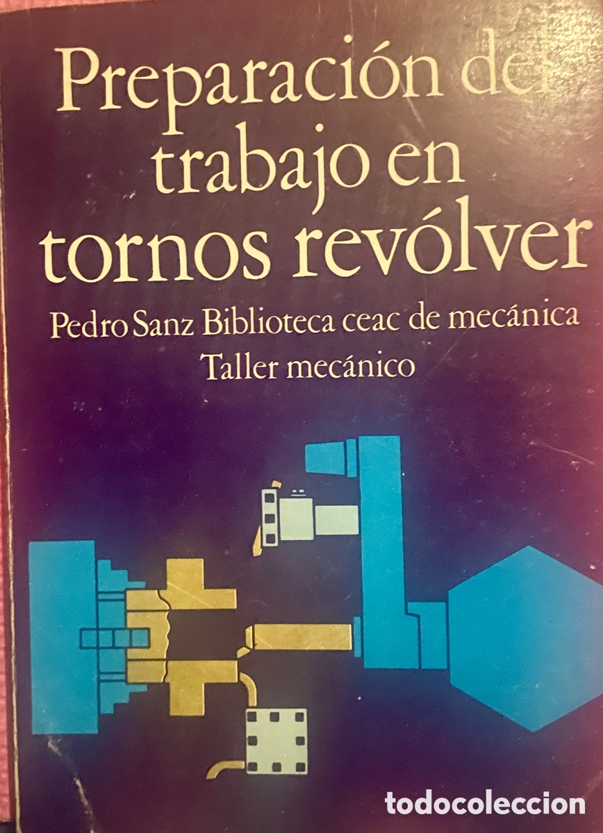 Libros: Preparaci&oacute;n del trabajo en tornos rev&oacute;lver - Foto 1