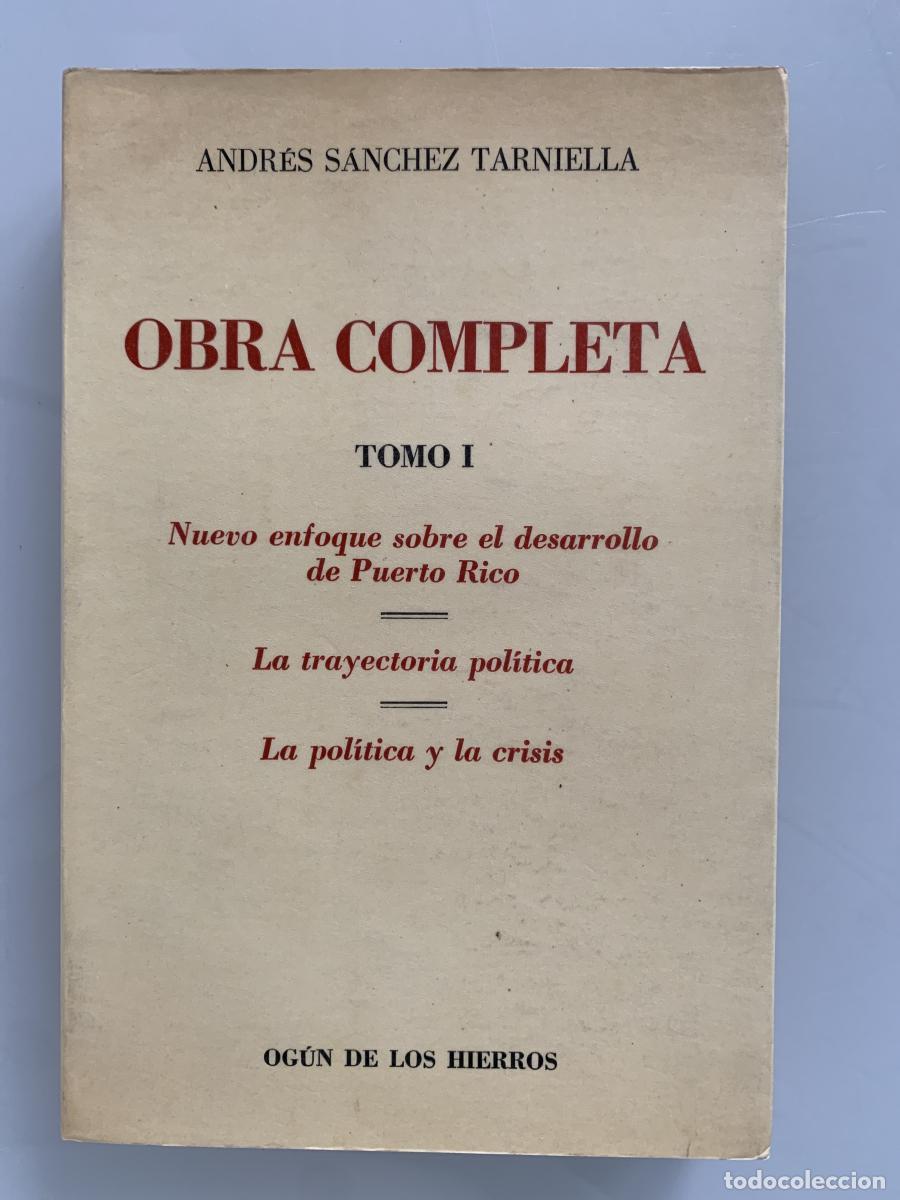 Libros: OBRA COMPLETA. Tomo I: Nuevo enfoque sobre el desarrollo de Puerto Rico * La trayectoria pol&iacute;tica *