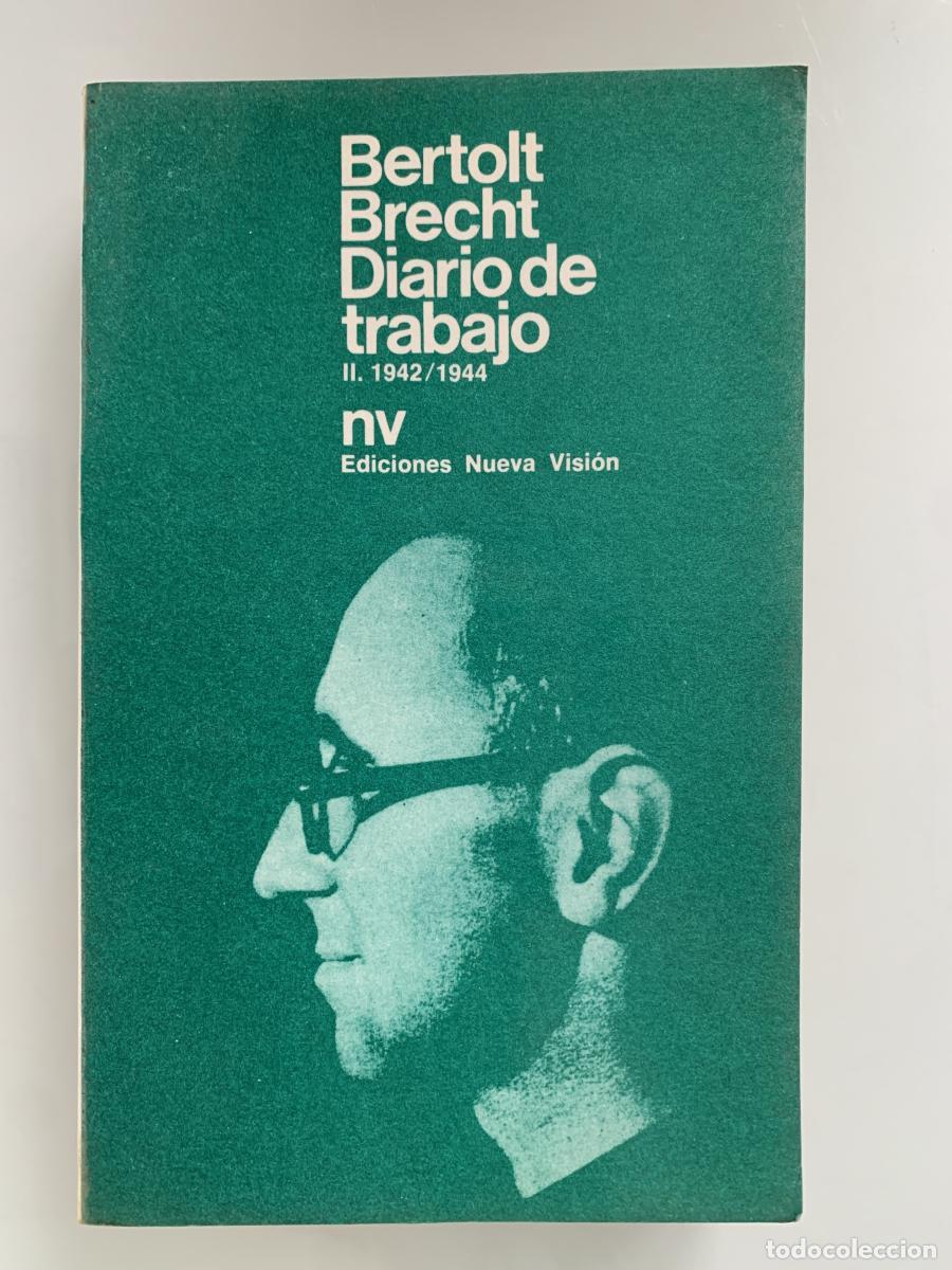 Libros: DIARIO DE TRABAJO. Tomo II (1942-1944) - Bertolt Brecht