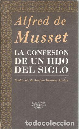 Libri di seconda mano: LA CONFESION DE UN HIJO DEL SIGLO - DE MUSSET, ALFRED