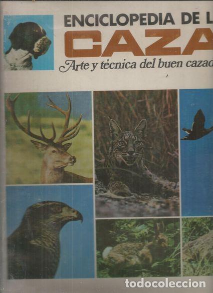 Libros: ENCICLOPEDIA DE LA CAZA ARTE Y TECNICA DEL BUEN CAZADOR - S/A