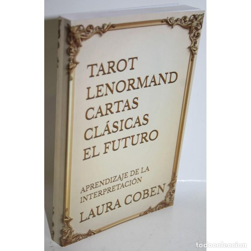 Libros: TAROT. LENORMAND. CARTAS CL&Aacute;SICAS. EL FUTURO - COBEN, Laura