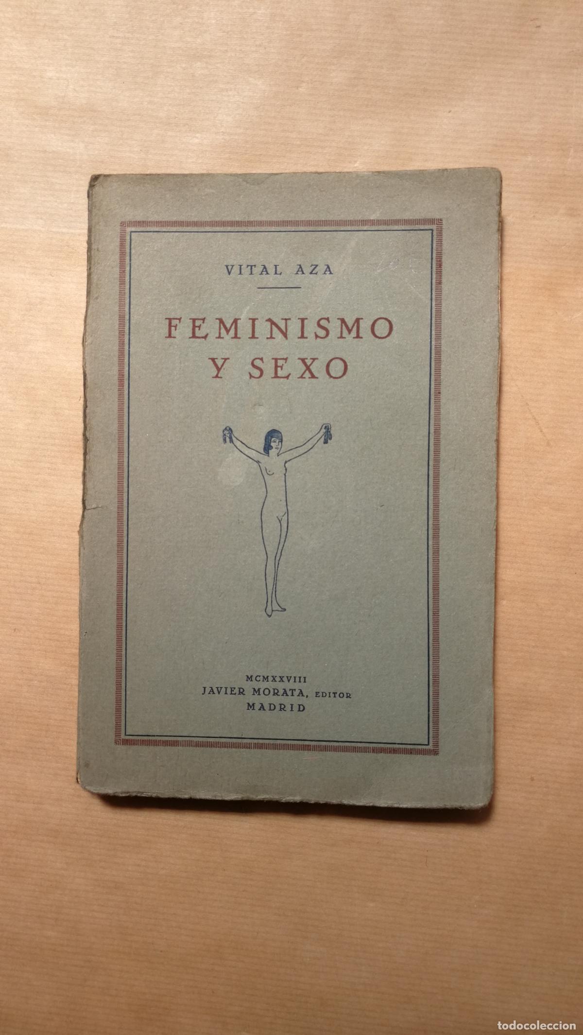 books: Feminismo y sexo. - &rdquo;Aza, Vital.&rdquo;