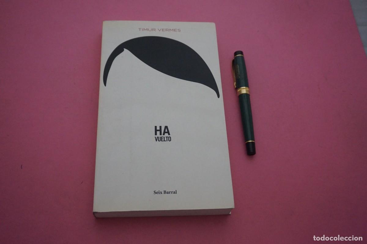 Libros: AMF-33B/ HA VUELTO - TIMUR VERMES / SEIX BARRAL EDITOR