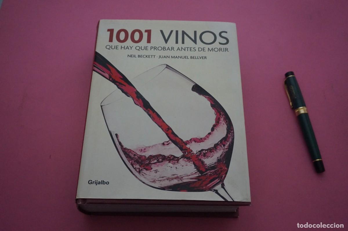 Libros: AMF-34D/ 1001 VINOS QUE HAY QUE PROBAR ANTES DE MORIR - NEIL BECKETT / GRIJALBO EDITOR