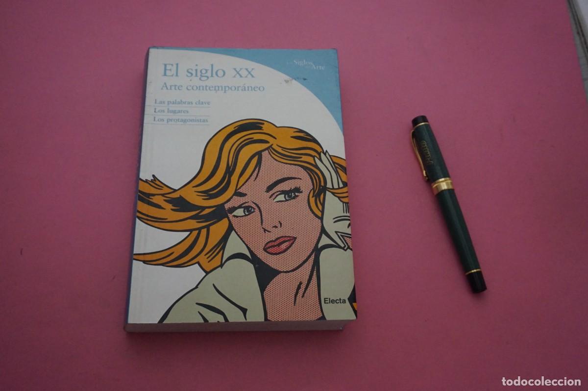 Libros: AMF-34D/ EL SIGLO XX ARTE CONTEMPORANEO - MARCO MENEGUZZO / ELECTA
