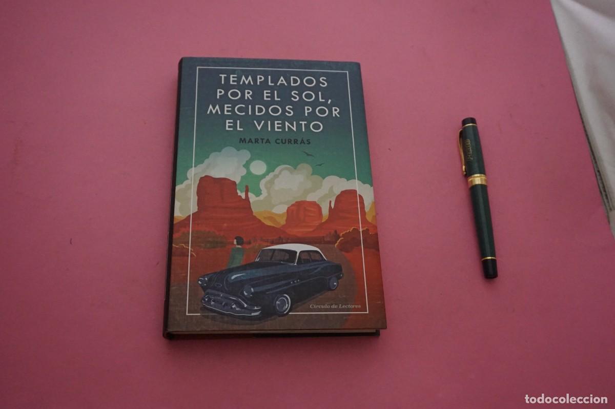 Libros: AMF-34D/ TEMPLADOS POR EL SOL MECIDOS POR EL VIENTO - MARTA CURRAS / CIRCULO DE LECTORES