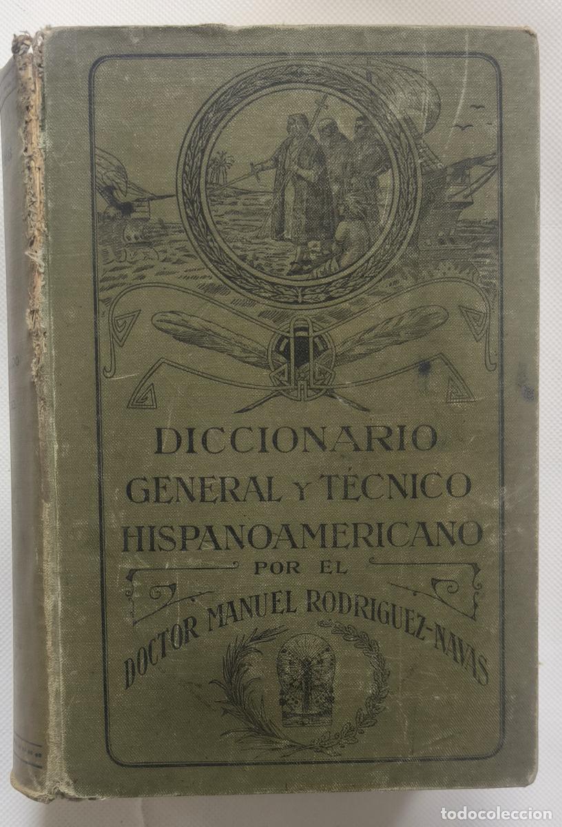 Libros: Diccionario general y t&eacute;cnico hispanoamericano - Dr. Manuel Rodr&iacute;guez-Navas