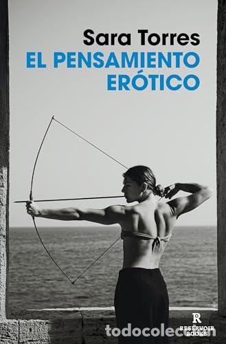 B&uuml;cher: El pensamiento er&oacute;tico - Torres, Sara
