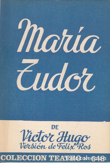 Libros: MAR&Iacute;A TUDOR - VICTOR HUGO