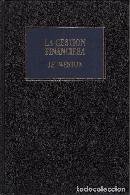 Libros: LA GESTI&Oacute;N FINANCIERA - WESTON, J. Fred - Foto 1
