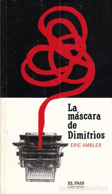 Libros: LA M&Aacute;SCARA DE DIMITRIOS - AMBLER, ERIC - Foto 1