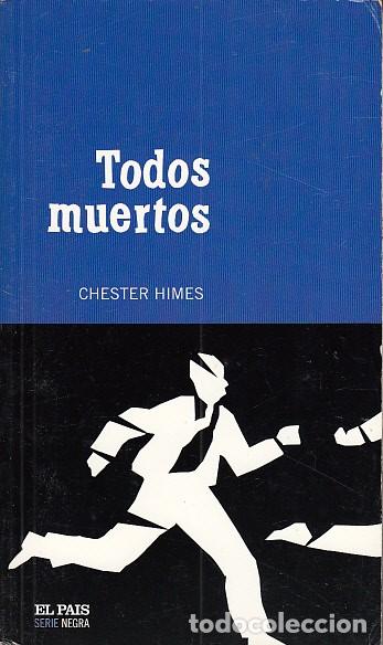 Libros: TODOS MUERTOS - HIMES, CHESTER - Foto 1