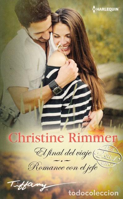 B&uuml;cher: EL FINAL DEL VIAJE; ROMANCE CON EL JEFE - RIMMER, CHRISTINE