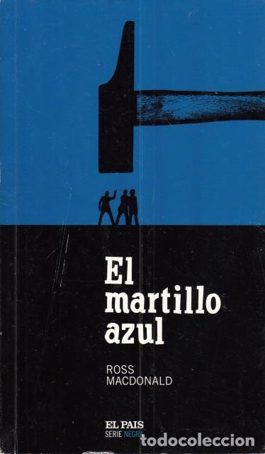 Libros: EL MARTILLO AZUL. - MACDONALD, ROSS. - Foto 1