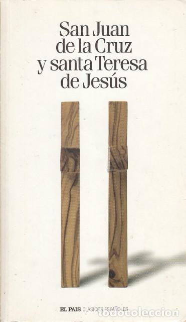 Libros: SAN JUAN DE LA CRUZ Y SANTA TERESA DE JES&Uacute;S - SAN JUAN DE LA CRUZ; SANTA TERESA DE JES&Uacute;S